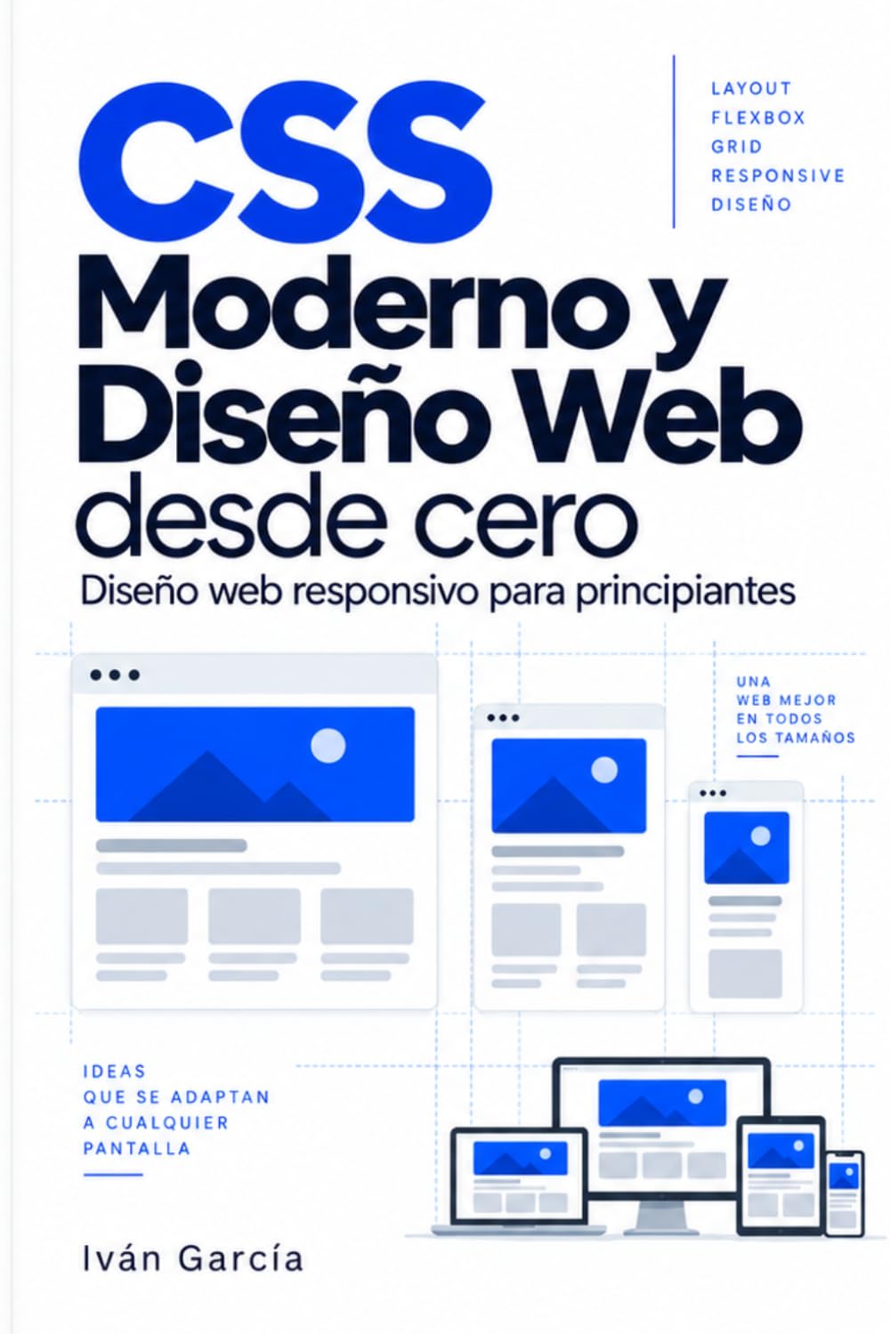ler totalmente CSS Moderno y Diseño Web Desde Cero: Diseño web responsivo para principiantes (Biblioteca del desarrollador moderno) (Spanish Edition)