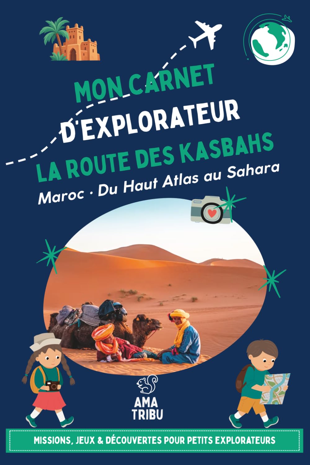 Le Sud du Maroc avec les enfants - Carnet de voyage ludique: La Route des Kasbahs: missions, jeux & découvertes pour un voyage en famille dès 6 ans (French Edition) baixar livro de graça