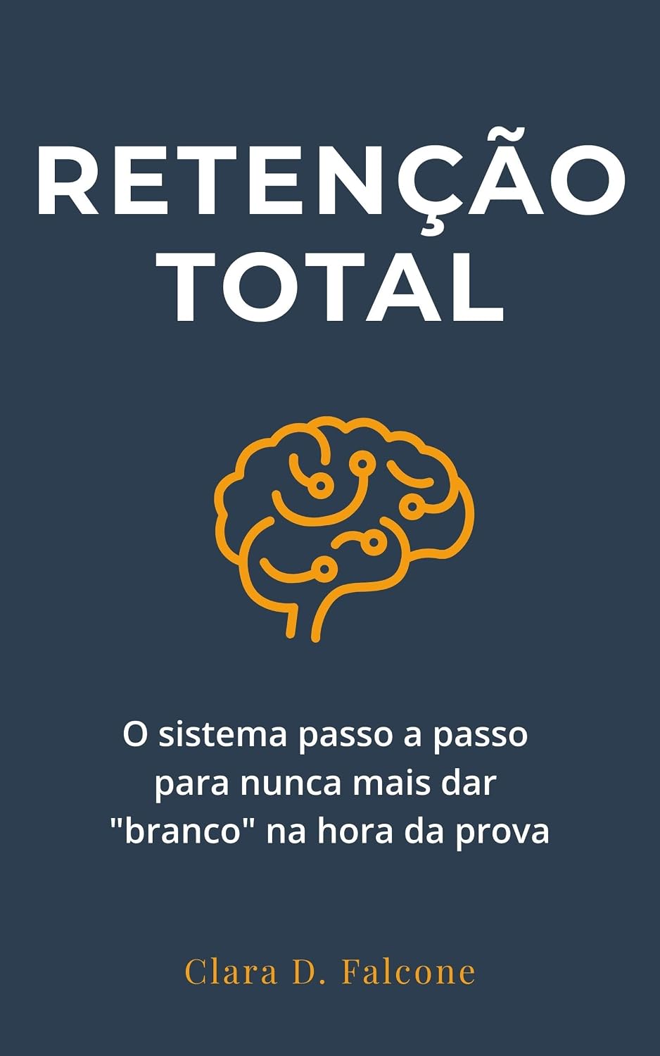 capítulo por capítulo baixar Retenção Total: O sistema passo a passo para nunca mais dar "branco" na hora da prova (Engenharia do Aprendizado: Do Estudo à Aprovação Livro 4)