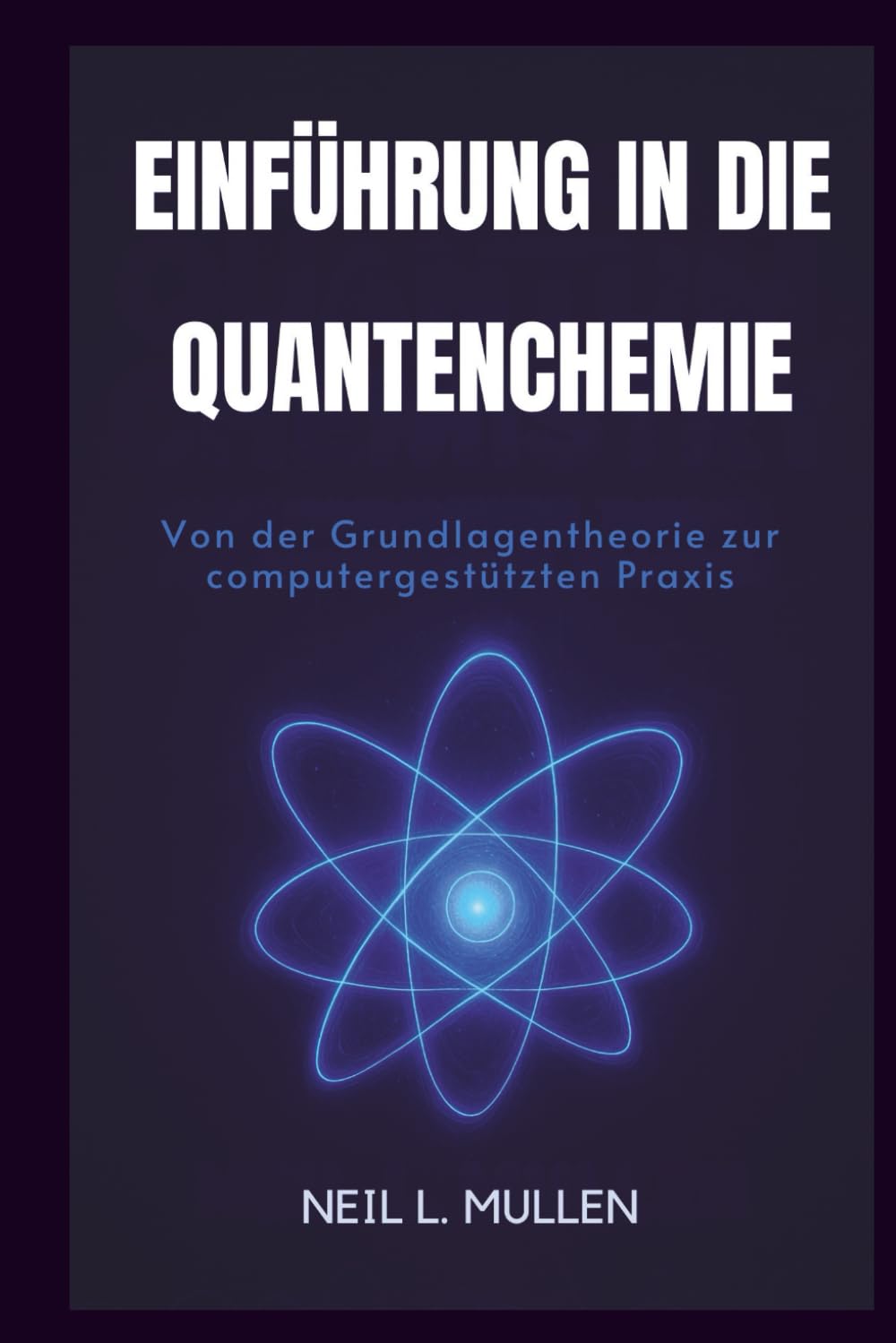 capítulo por capítulo baixar EINFÜHRUNG IN DIE QUANTENCHEMIE: Von der Grundlagentheorie zur computergestützten Praxis