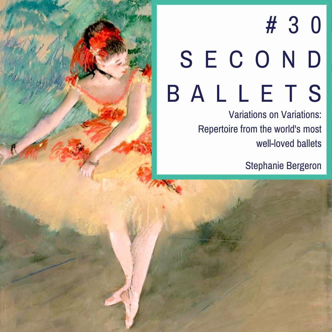 #30SecondBallets: Variations on Variations: Repertoire from the world's most well-loved ballets (English Edition) baixar o livro de graça