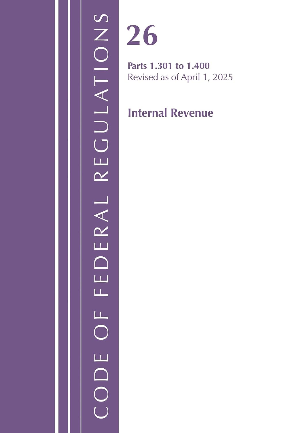 Code of Federal Regulations, Title 26 Internal REV 1.301-1.400, Revised as of January 2024 baixar o livro de graça