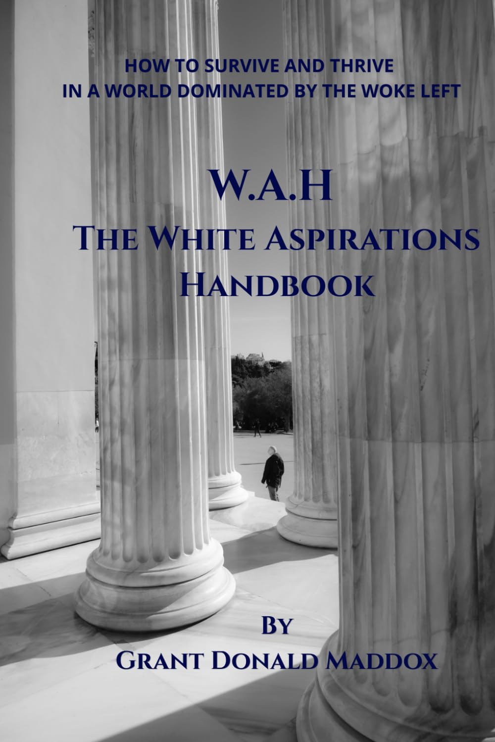 capítulo por capítulo baixar WAH: The White Aspirations Handbook: How to Survive and Thrive in a World Dominated by the Woke Left