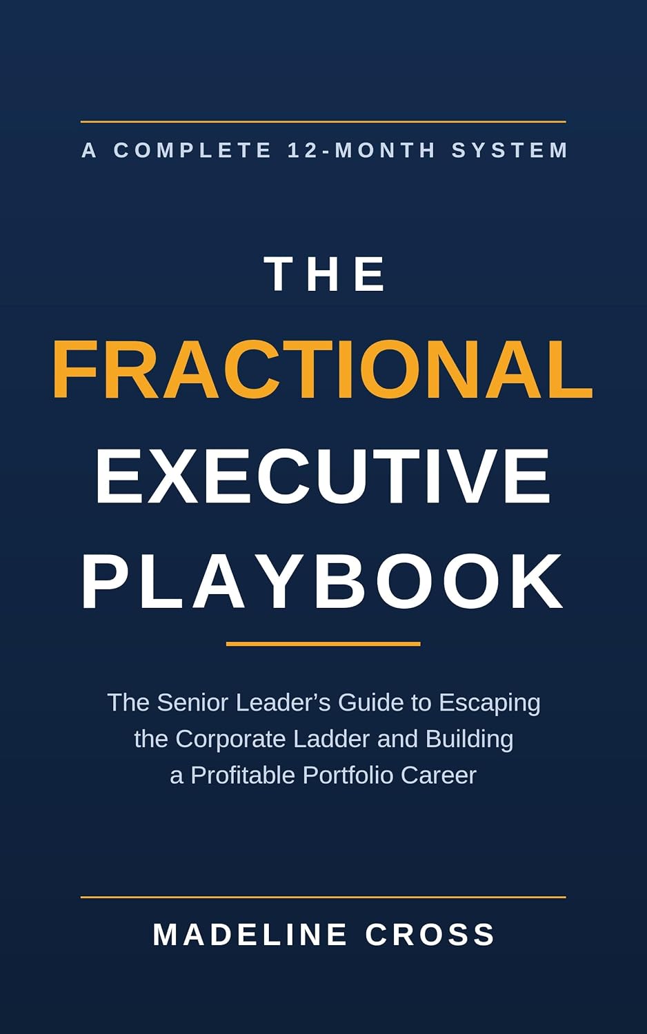 The Fractional Executive Playbook: The Senior Leader's Guide to Escaping the Corporate Ladder and Building a Profitable Portfolio Career (English Edition) baixar o livro de graça