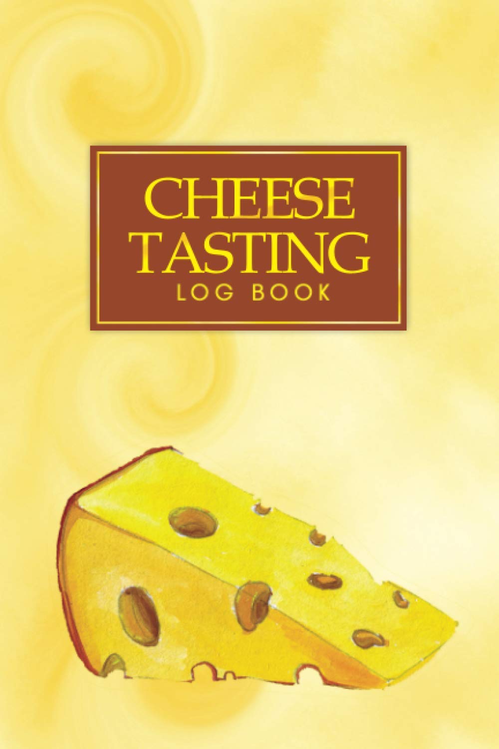 ler totalmente Cheese Tasting Log Book: Cheese Record Notebook For Cheese Lovers, Book To Keep And Track Cheese Tastes, Cheese Diary Small, Sweet/Dessert Tasting Journal For Men, Women