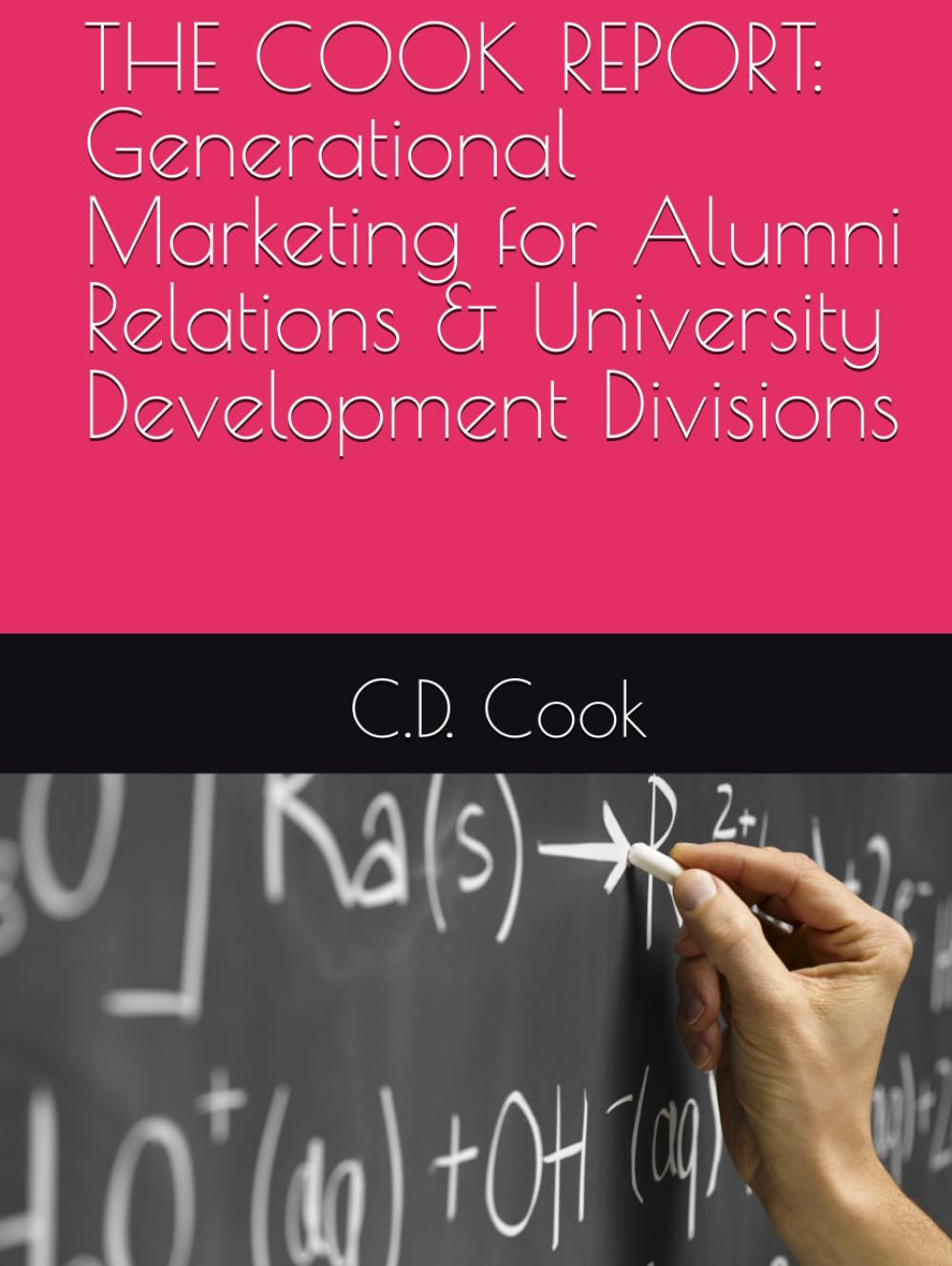 ler totalmente THE COOK REPORT: Generational Marketing for Alumni Relations & University Development Divisions