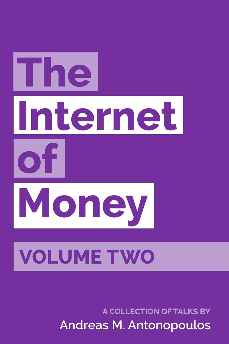 The Internet of Money Volume Two: A collection of talks by Andreas M. Antonopoulos: 2 baixar livro de graça