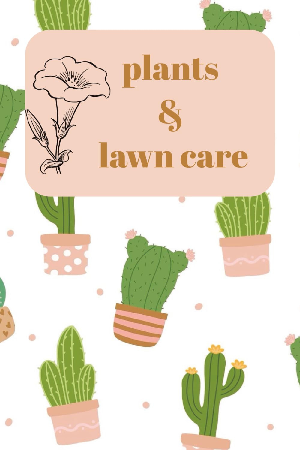ler totalmente The Complete Lawn & Plant Care Logbook: A Landscape Maintenance Journal to Track Mowing Schedules, Watering Frequency, Yard Protection, and Plant Health