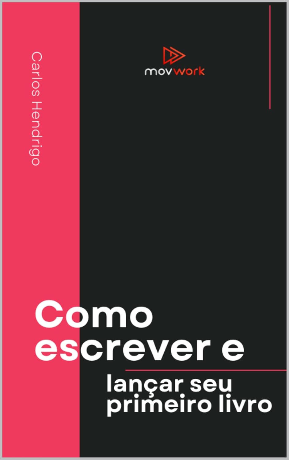 Como escrever e lançar seu primeiro livro baixar o livro de graça