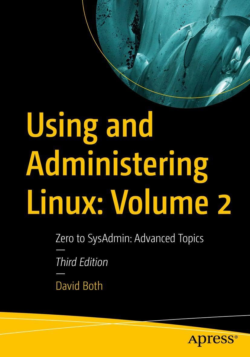 Using and Administering Linux: Volume 2: Zero to Sysadmin: Advanced Topics baixar o livro de graça