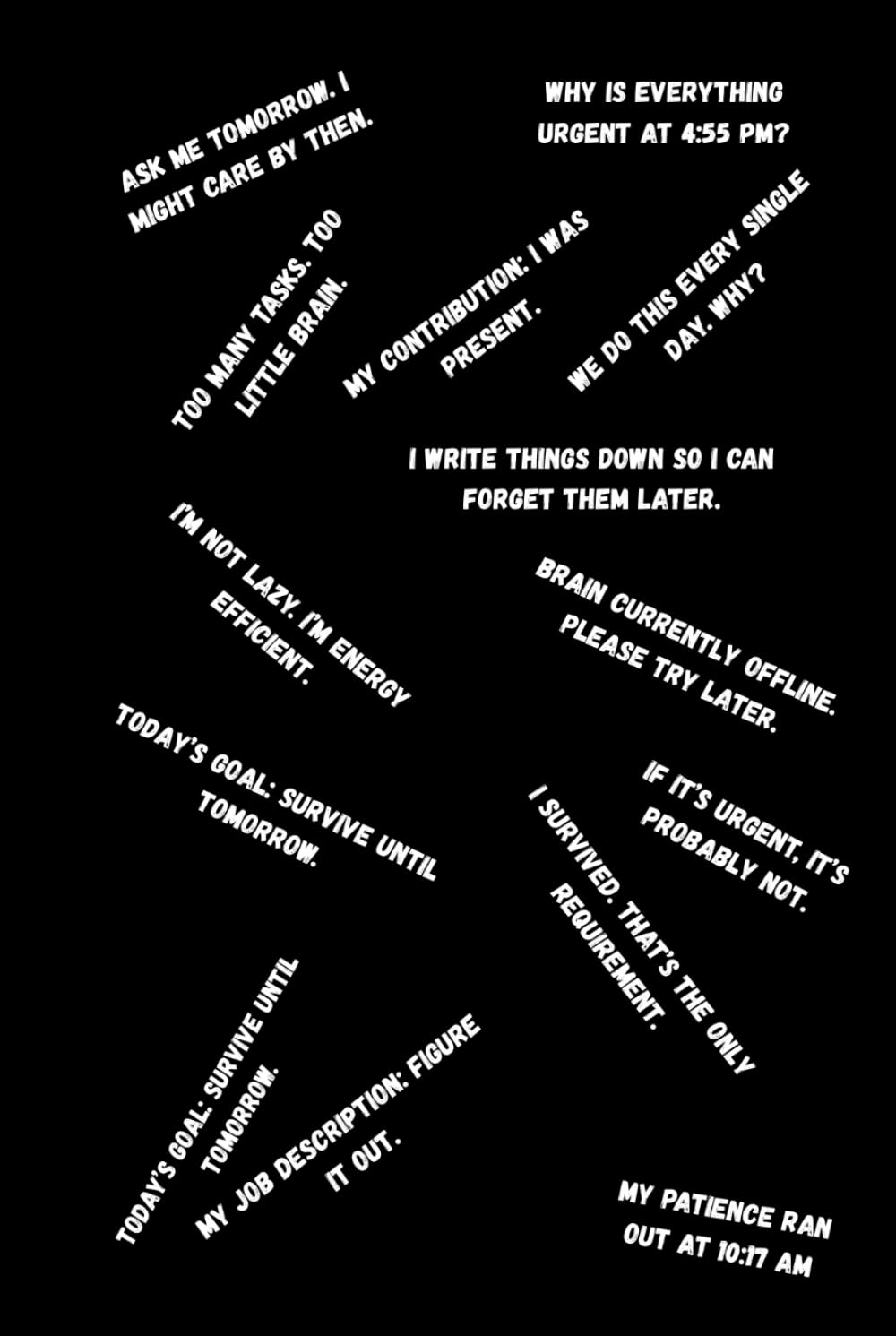 ler totalmente Ask Me Tomorrow. I Might Care By Then: Funny Work Notebook: 120 Lined Pages with Humorous Quotes | Sarcastic Office Journal for Coworkers, Colleagues, Secret Santa & Gifts