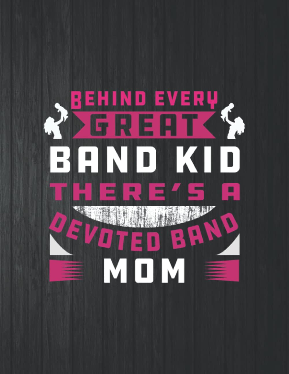 capítulo por capítulo baixar Behind Every Great Band Kid There's A Devote Band Mom Notebook: 8.5 X 11 In - 114 Page Great quotes Motivation And Change Your Life for Diary Journals