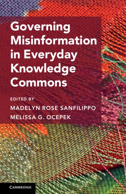 Governing Misinformation in Everyday Knowledge Commons (Cambridge Studies on Governing Knowledge Commons) (English Edition) baixar livro de graça