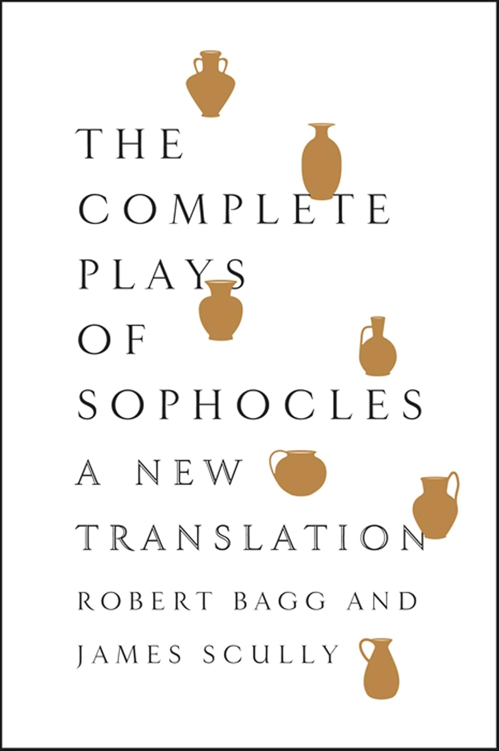 The Complete Plays of Sophocles: A New Translation (English Edition)
