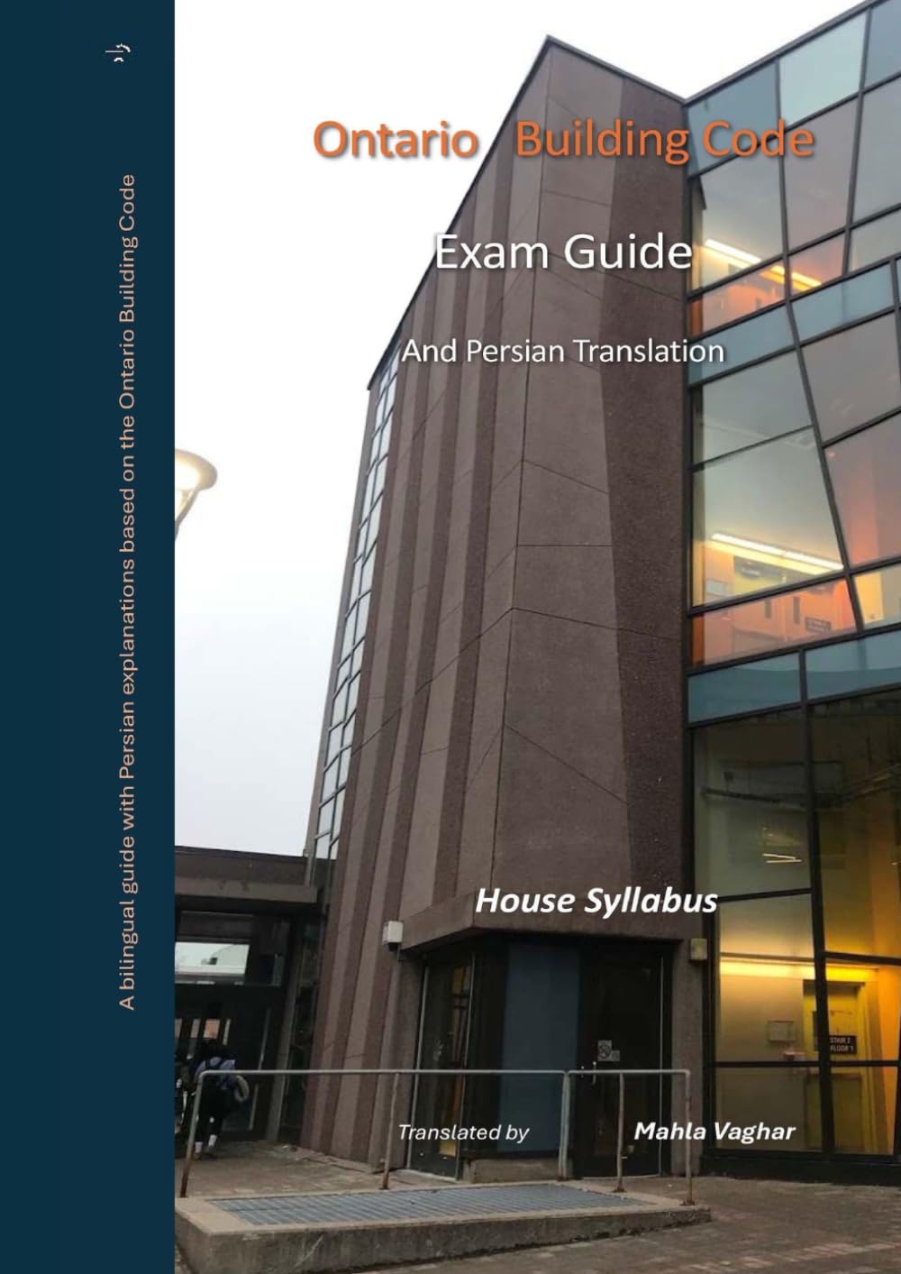 ler totalmente Ontario Building Code Exam Guide(House) And Persian Translation: A bilingual guide with Persian explanations based on the Ontario Building Code Compendium, 2025 Edition