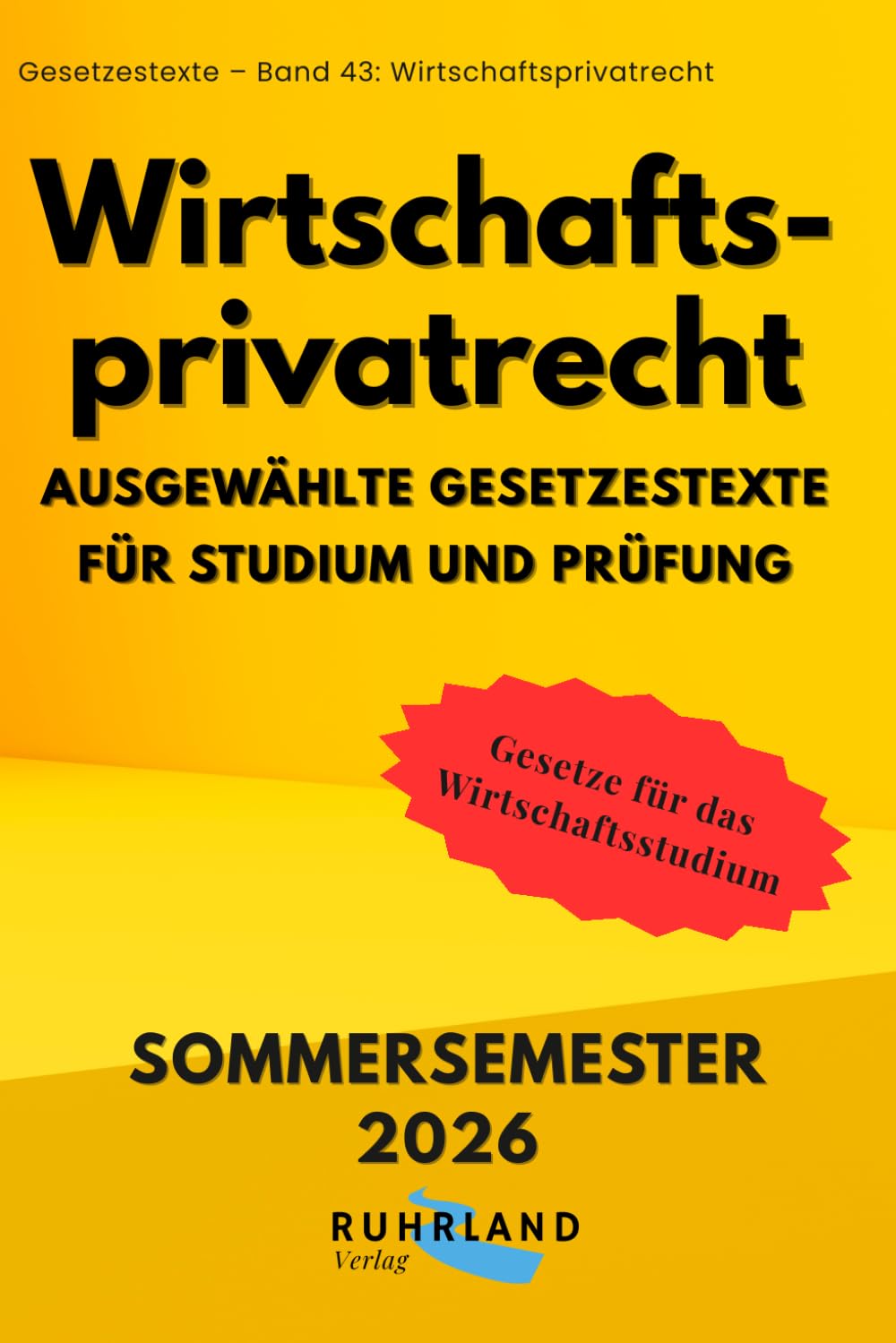 ler totalmente Wirtschaftsprivatrecht - Ausgewählte Gesetzestexte für Studium und Prüfung in BWL, Wirtschaftswissenschaften oder Wirtschaftsrecht: aktuelle... und Sachregister (German Edition)