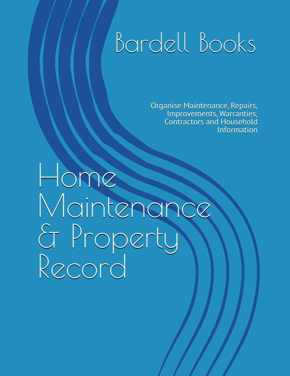 ler totalmente Home Maintenance & Property Record: Organise Maintenance, Repairs, Improvements, Warranties, Contractors and Household Information