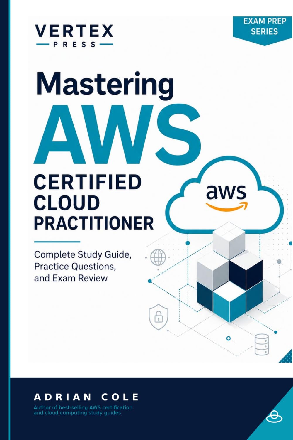 Mastering AWS Certified Cloud Practitioner: Complete Study Guide, Practice Questions, and Exam Review baixar o livro de graça
