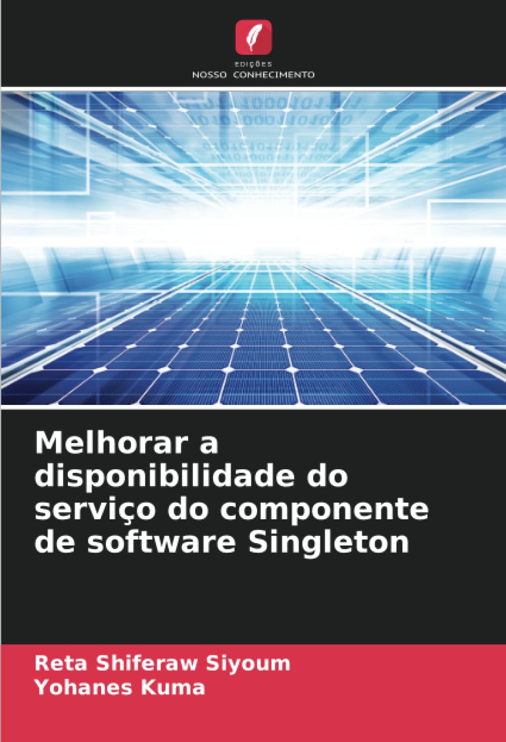 ler totalmente Melhorar a disponibilidade do serviço do componente de software Singleton