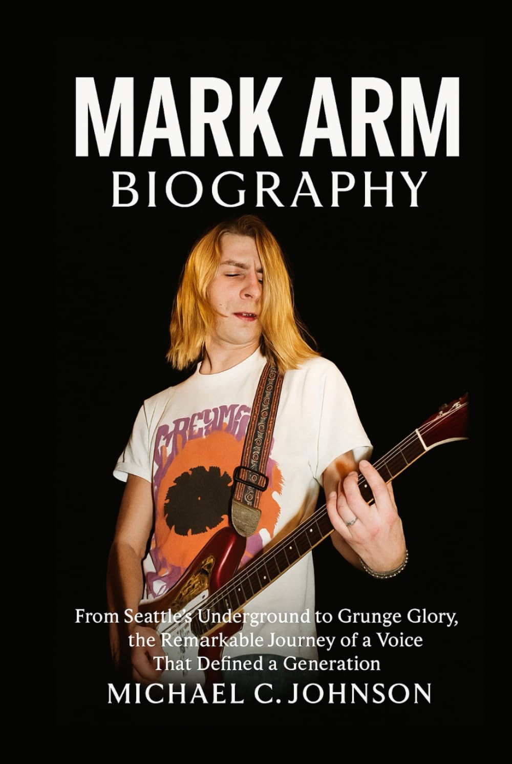 capítulo por capítulo baixar Mark Arm Biography: From Seattle’s Underground to Grunge Glory, the Remarkable Journey of a Voice That Defined a Generation