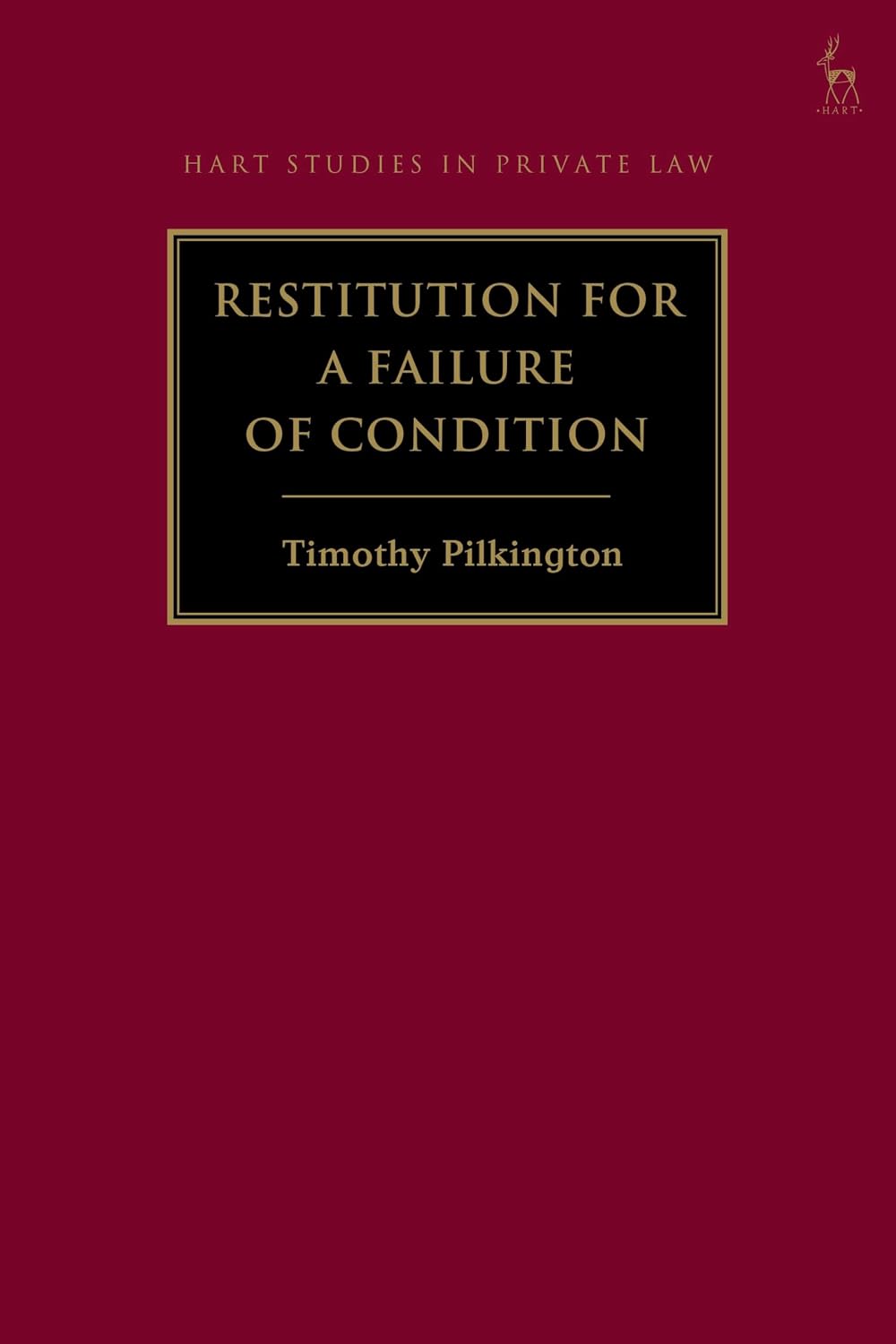 Restitution for a Failure of Condition (Hart Studies in Private Law) (English Edition)