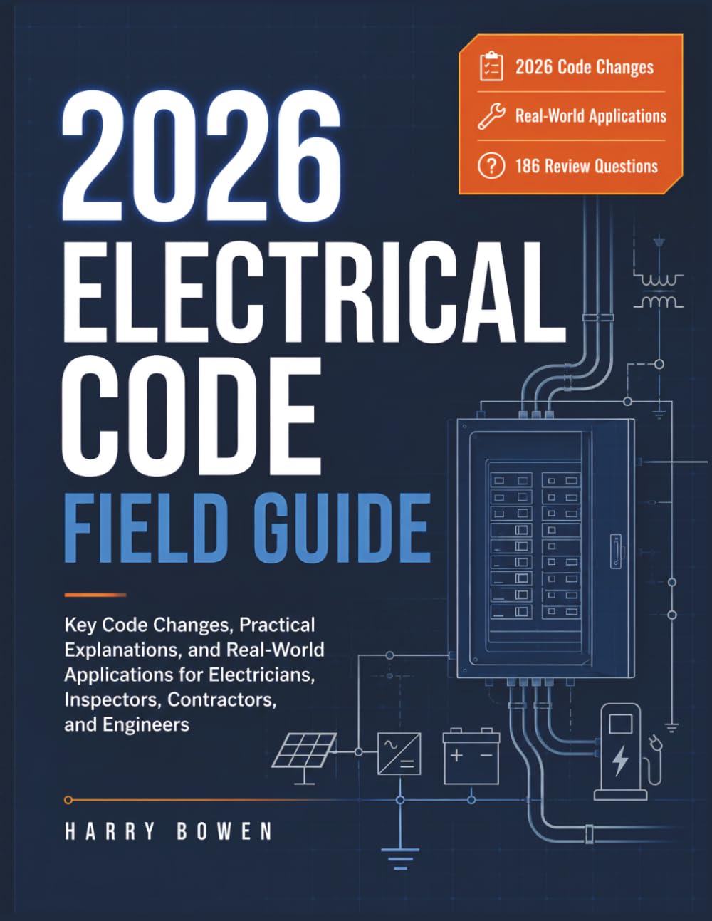 2026 Electrical Code Field Guide: Key Code Changes, Practical Explanations, and Real-World Applications for Electricians, Inspectors, Contractors, and Engineers baixar o livro de graça