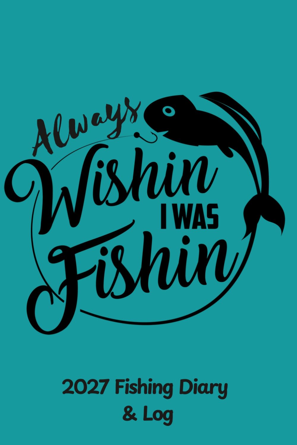 2027 Fishing Diary & Log: For fisherman to keep track of angling stats and dates of future trips baixar livro de graça