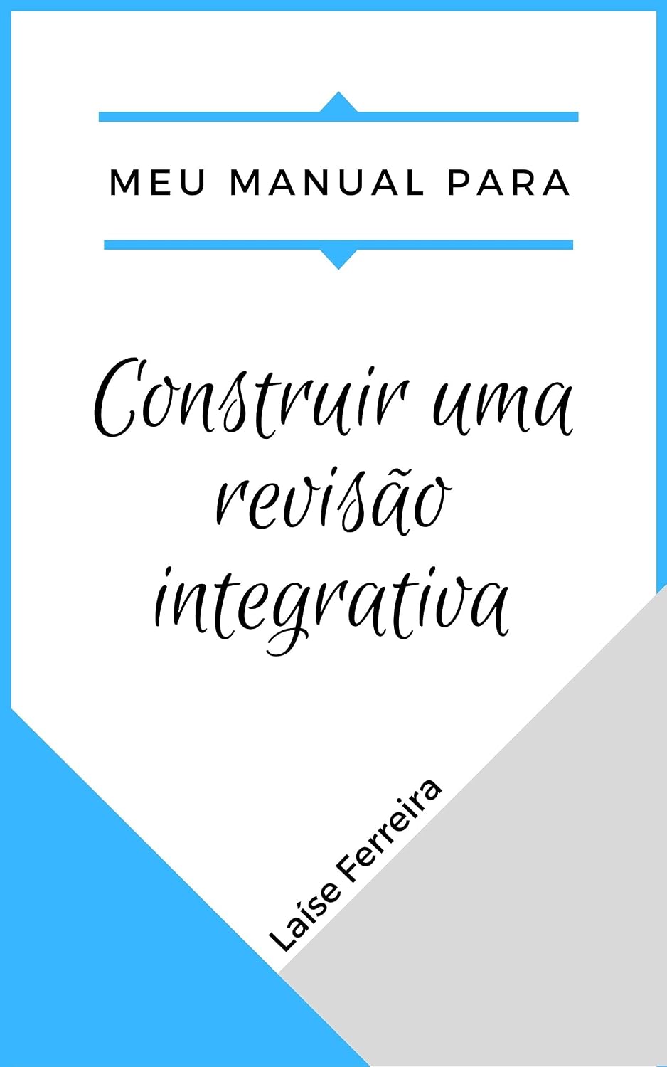 capítulo por capítulo baixar Meu Manual para elaborar revisões integrativas: Um guia de como construir uma Revisão Integrativa