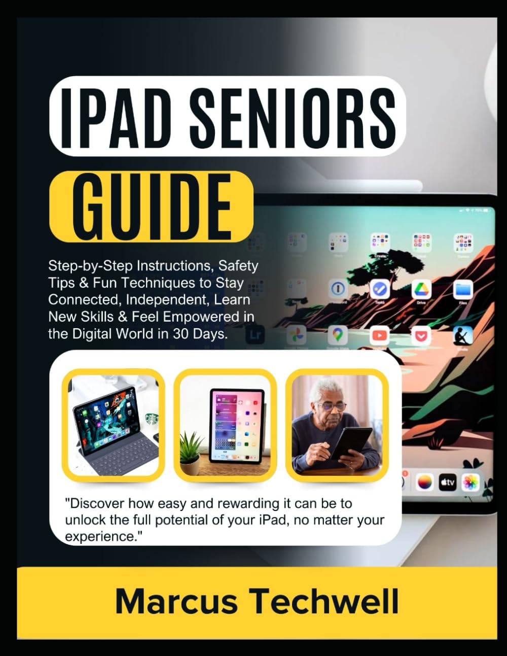 ler totalmente IPAD SENIORS GUIDE: The Ultimate Beginner’s Step-by-Step Instructions, Safety Tips & Fun Techniques to Stay Connected, Independent, Learn New Skills & Feel Empowered in the Digital World in 30 Days