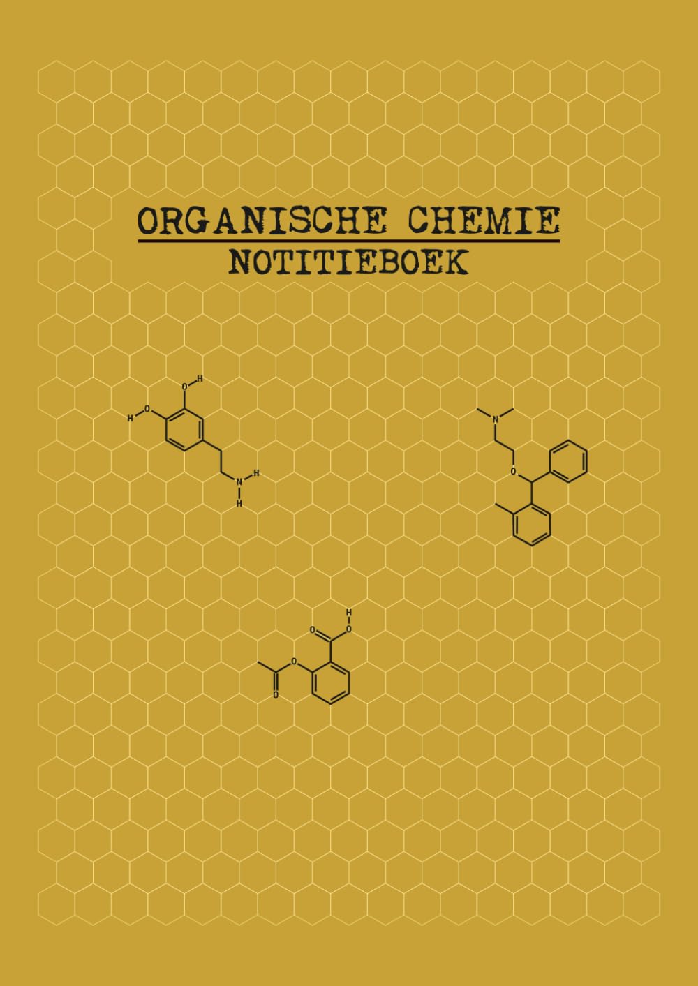Organische Chemie Notitieboek: Zeshoekig Papier Schrift voor Scheikunde en Biochemie met Periodiek Systeem, voor Studenten (Dutch Edition) baixar o livro de graça