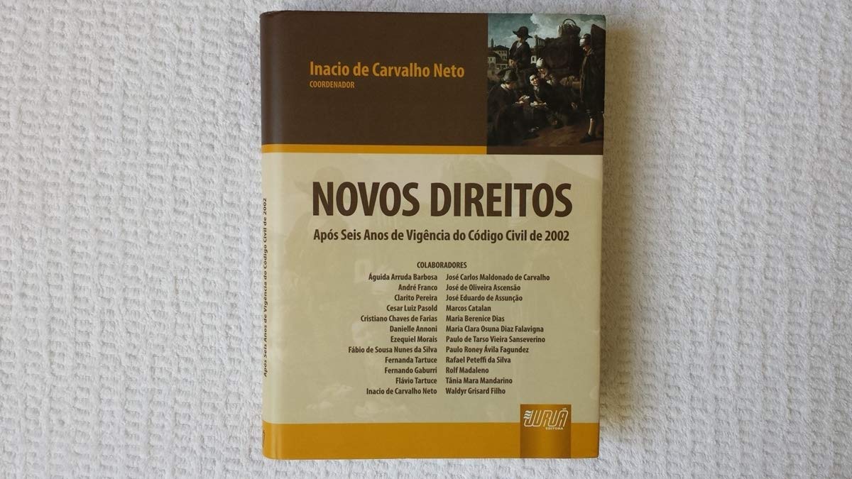 Novos Direitos: Após Seis Anos de Vigência do Código Civil de 2002