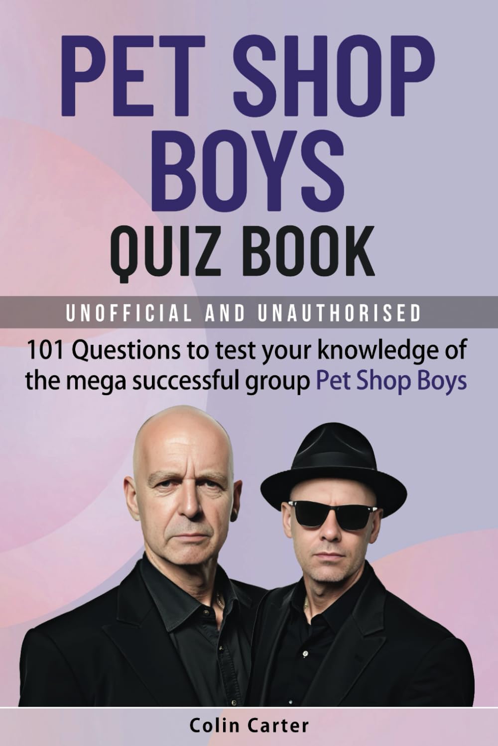 Pet Shop Boys Quiz Book: 101 Questions To Test Your Knowledge Of The Mega Successful Group Pet Shop Boys baixar o livro de graça