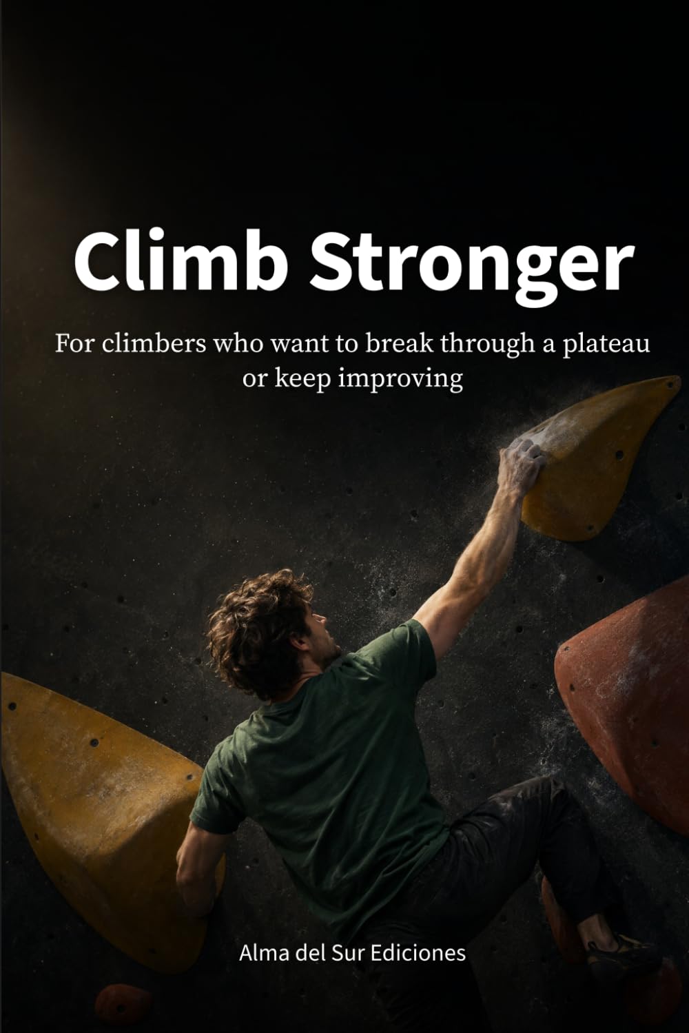capítulo por capítulo baixar Climb Stronger: For climbers who want to break through a plateau or keep improving