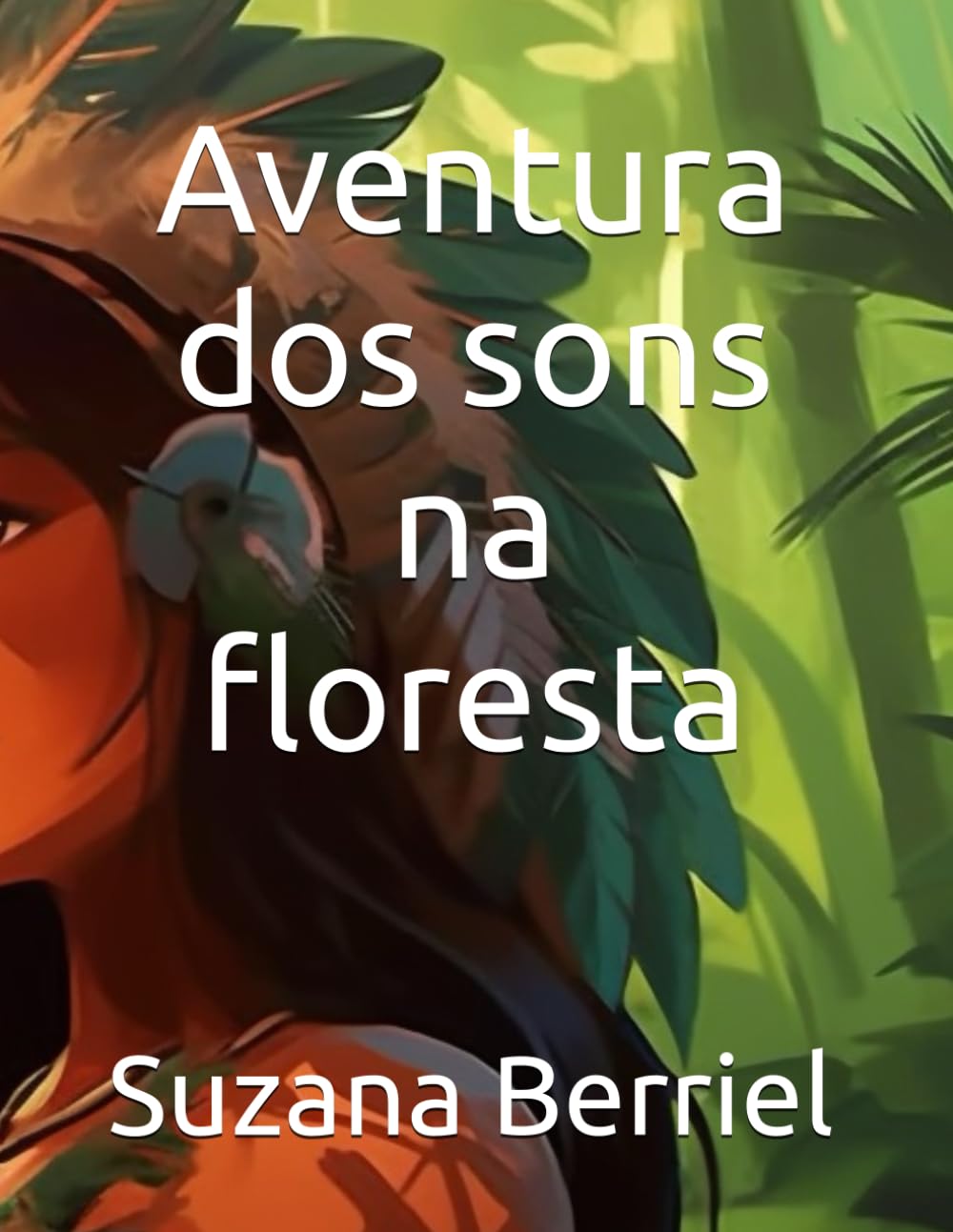 Aventura dos sons na floresta (Portuguese Edition) baixar livro de graça