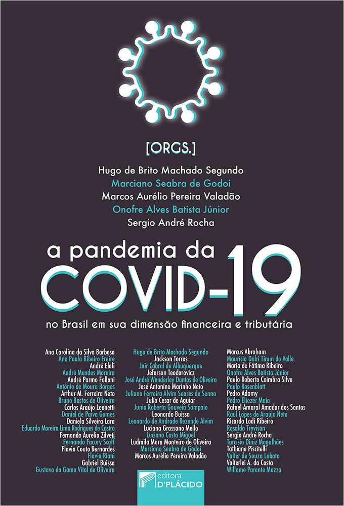 A Pandemia da Covid-19 no Brasil em sua Dimensão Financeira e Tributária