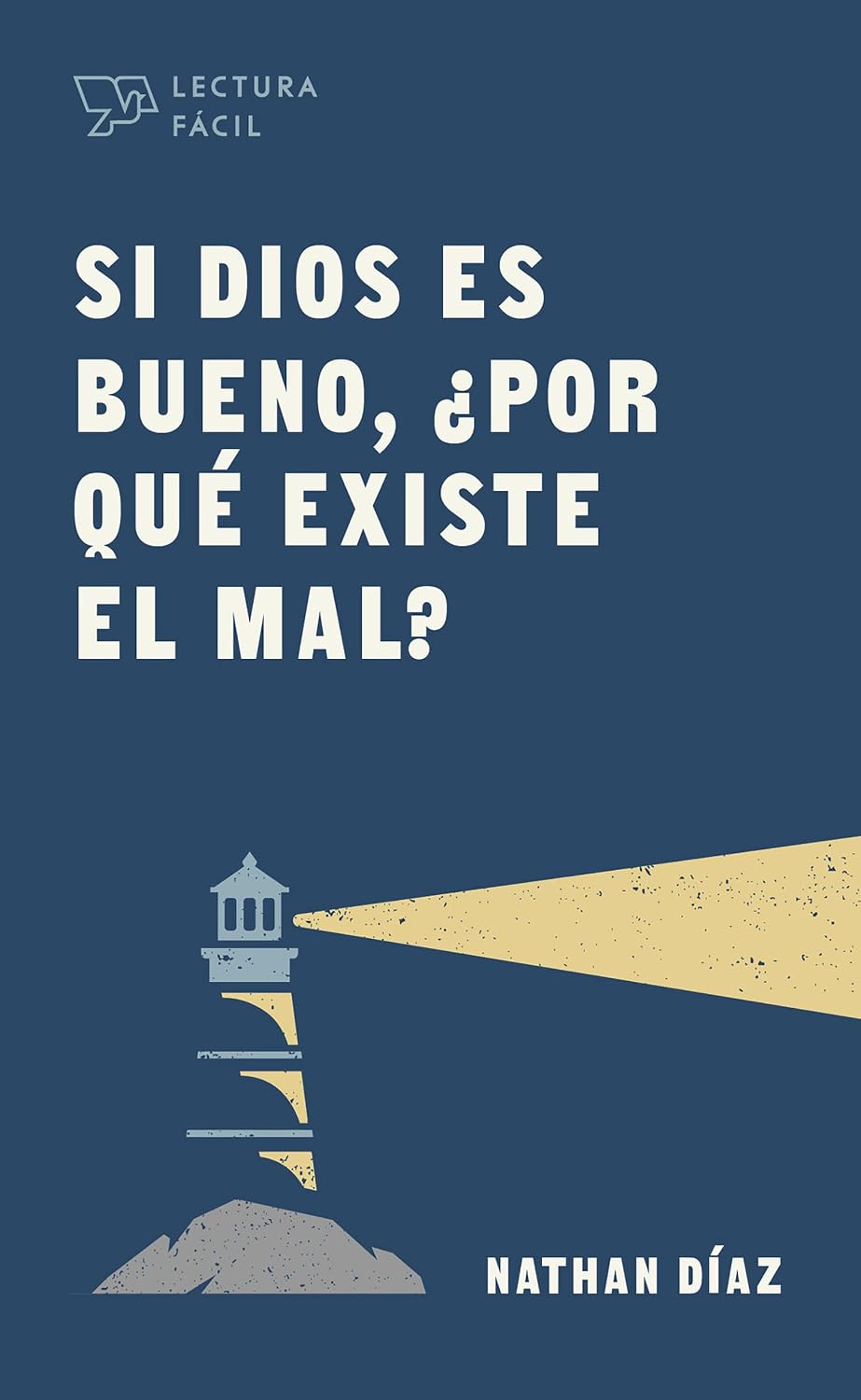 Si Dios es bueno, ¿por qué existe el mal? (Lectura fácil) (Spanish Edition) baixar o livro de graça