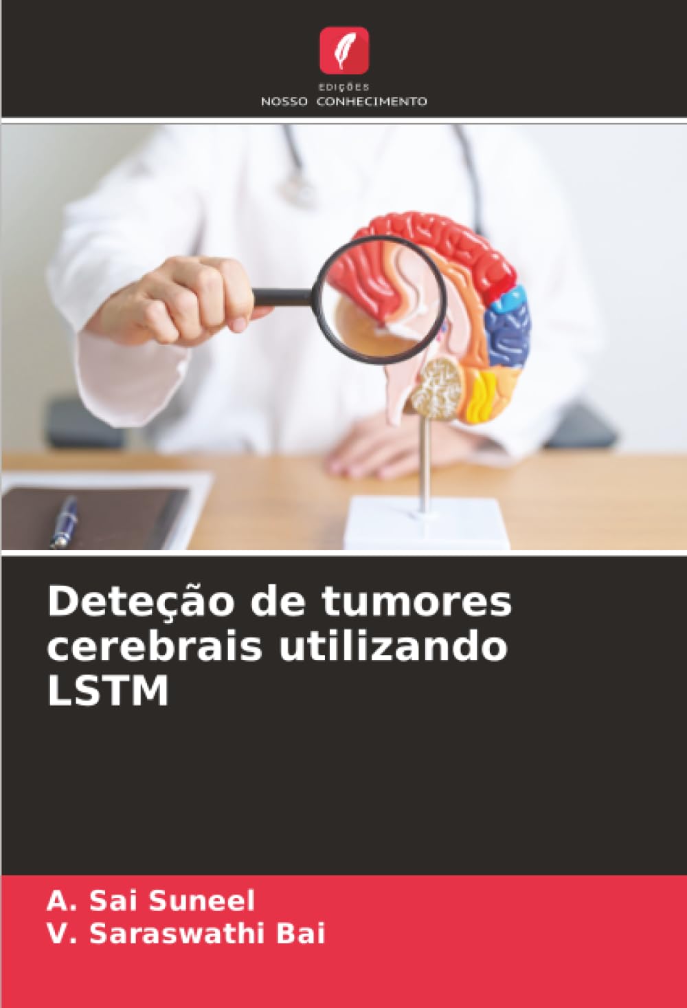 Deteção de tumores cerebrais utilizando LSTM baixar livro de graça