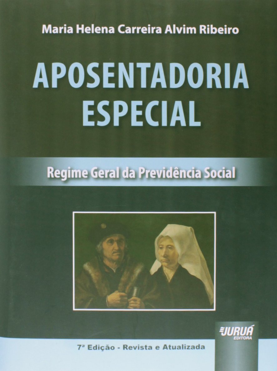 ler totalmente Aposentadoria Especial. Regime Geral da Previdência Social
