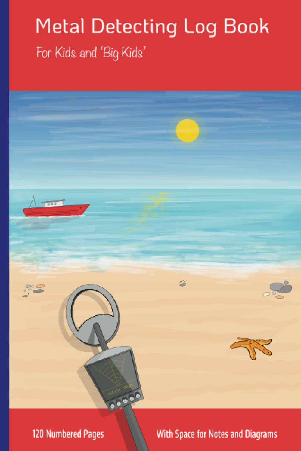 capítulo por capítulo baixar Metal Detecting Log Book For Kids and Big Kids: 120 Numbered Pages With Space For Notes and Diagrams
