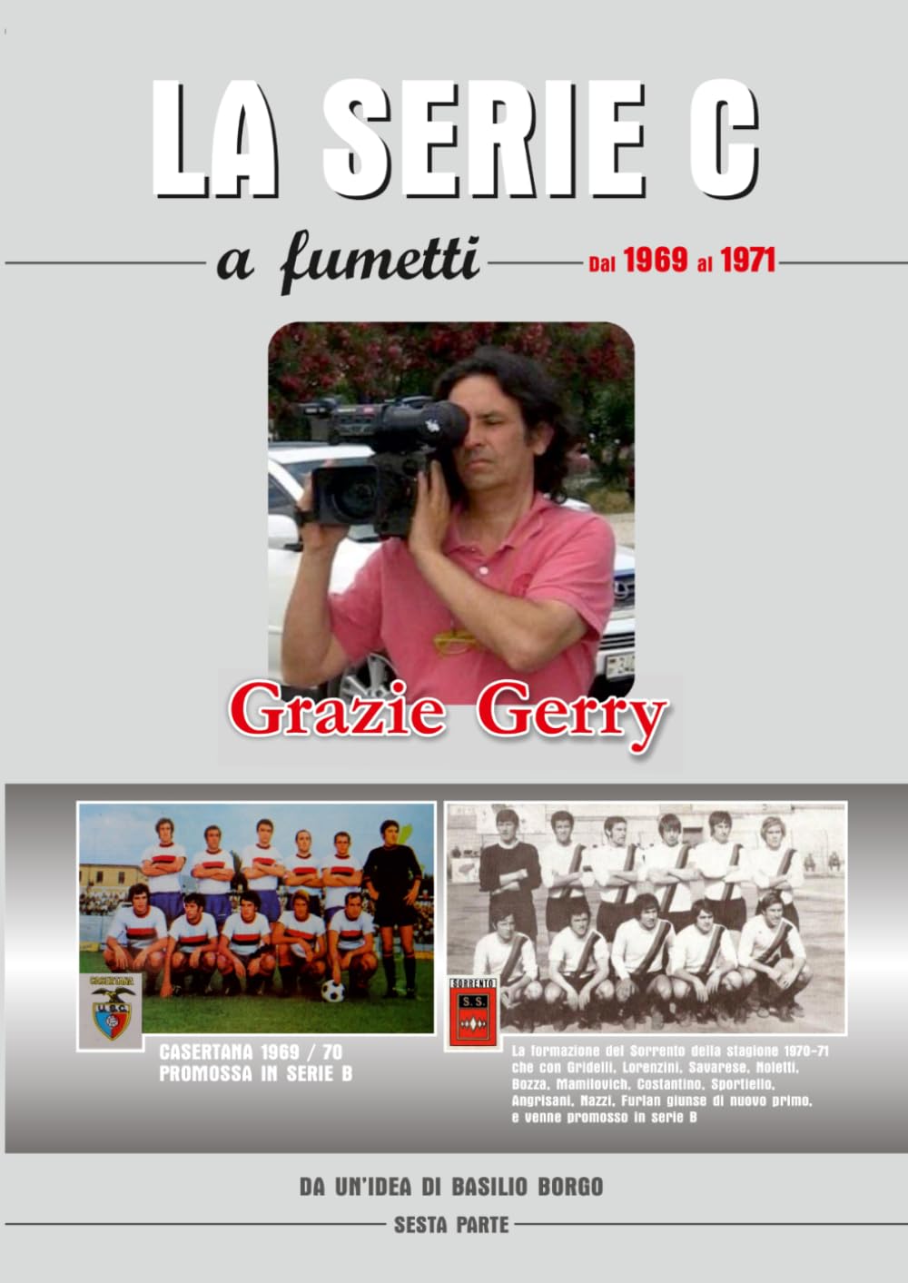 Grazie Gerry!: La serie C dal 1969 al 1971 (LA SERIE C A FUMETTI) (Italian Edition) baixar o livro de graça