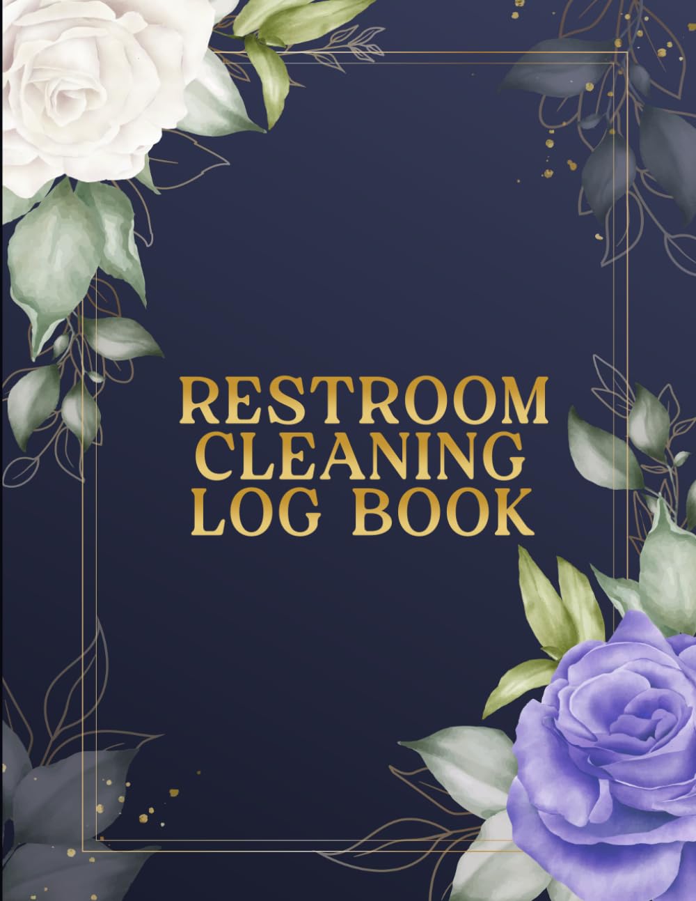 ler totalmente Restroom Cleaning Log Book: Commercial Bathroom Maintenance Tracker for Daily Cleaning Tasks, Inspections, Restocking, Staff Initials and Notes