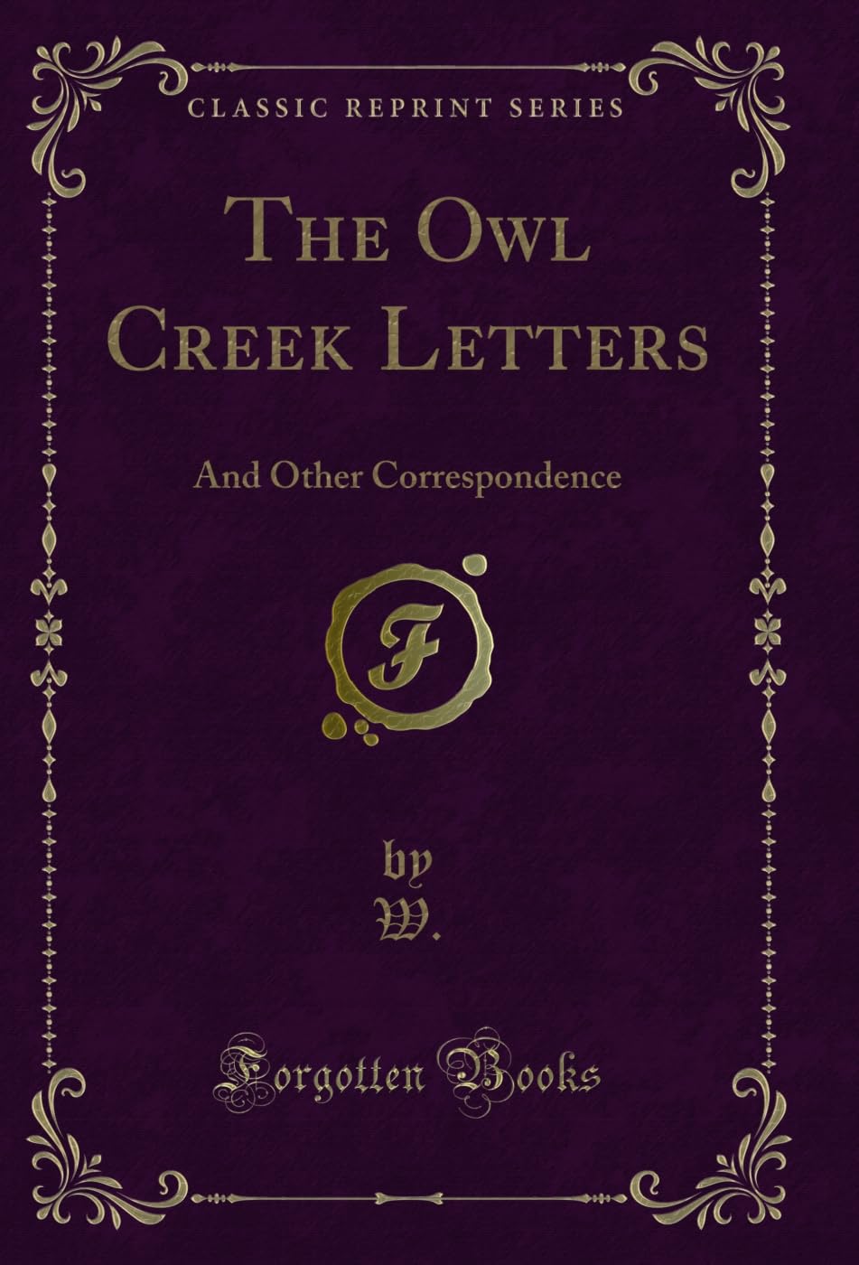 ler totalmente The Owl Creek Letters: And Other Correspondence (Classic Reprint) (English Edition)