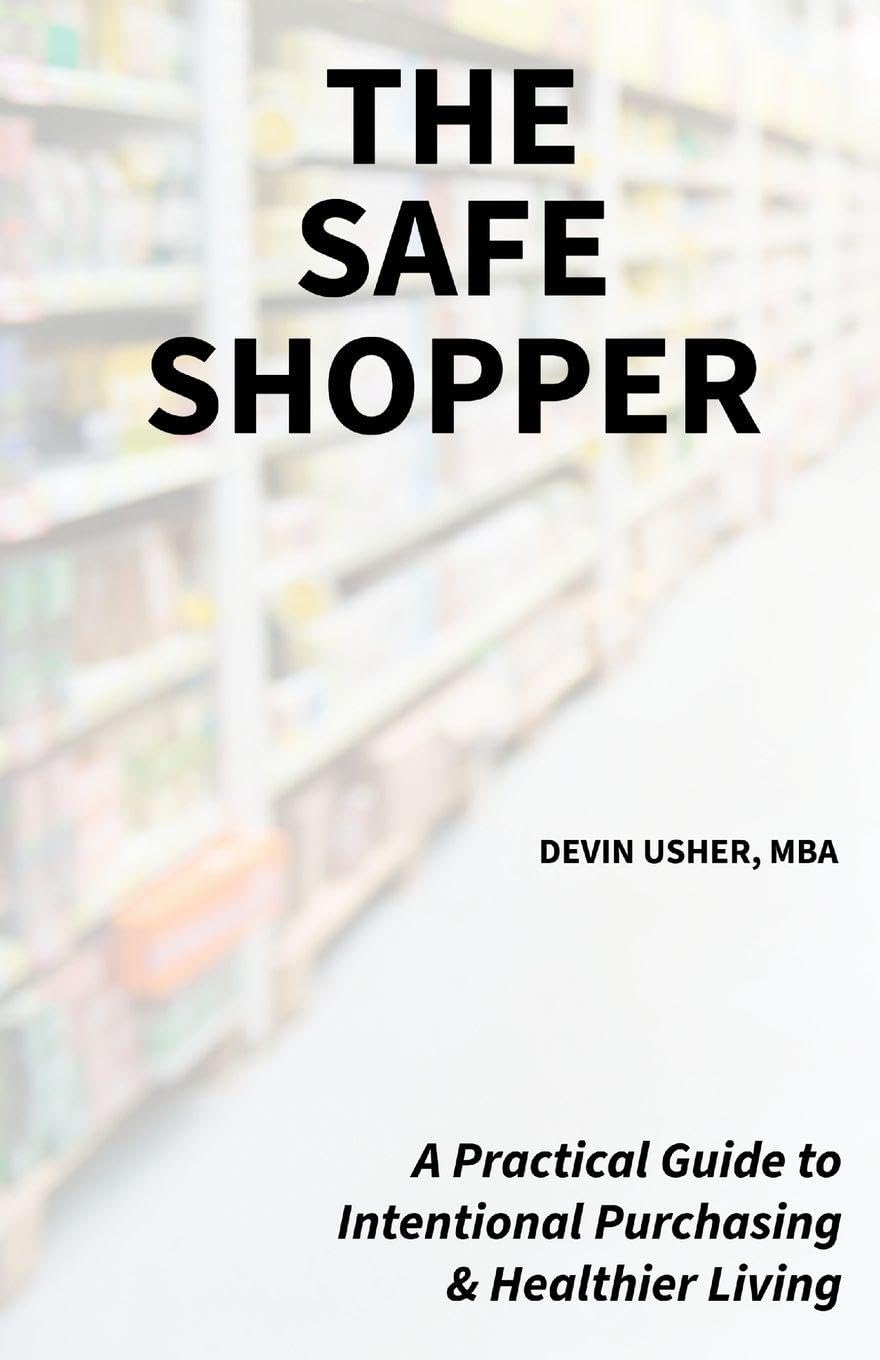 The Safe Shopper: A practical guide to intentional purchasing & healthier living baixar o livro de graça