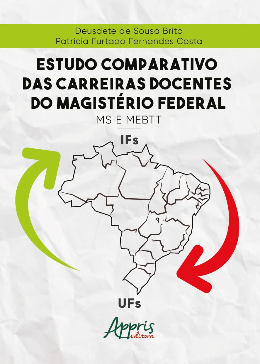 Estudo Comparativo Das Carreiras Docentes do Magistério Federal: MS e MEBTT baixar o livro de graça