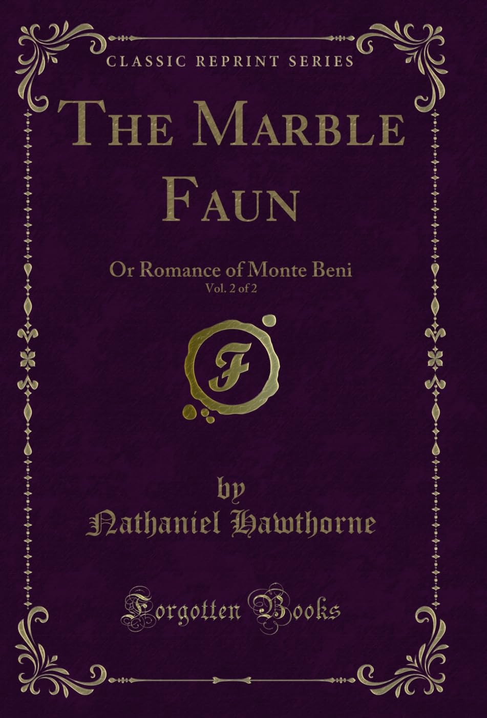 capítulo por capítulo baixar The Marble Faun, Vol. 2 of 2: Or Romance of Monte Beni (Classic Reprint) (English Edition)