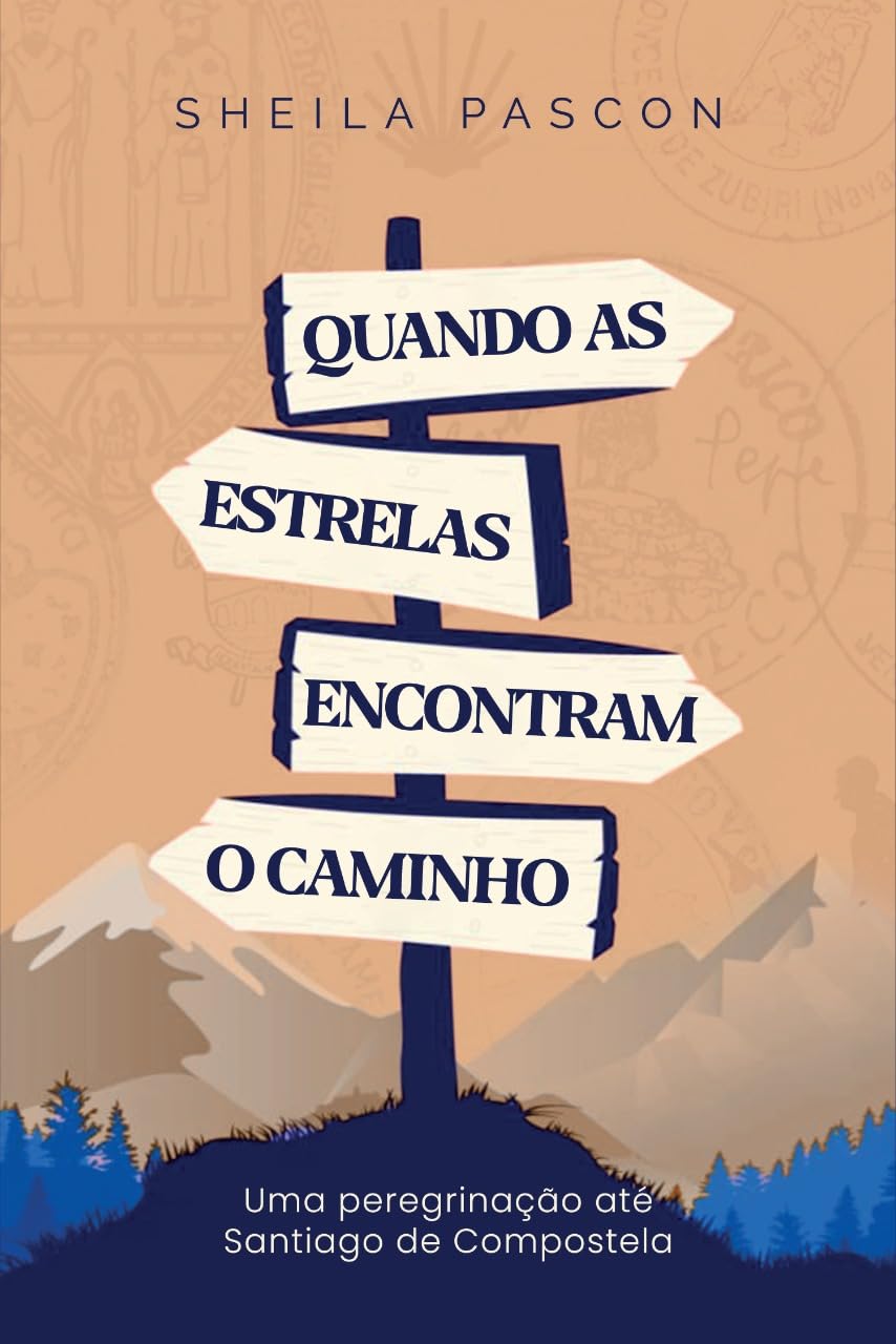 Quando as estrelas encontram o caminho: Uma peregrinação até Santiago de Compostela baixar livro de graça