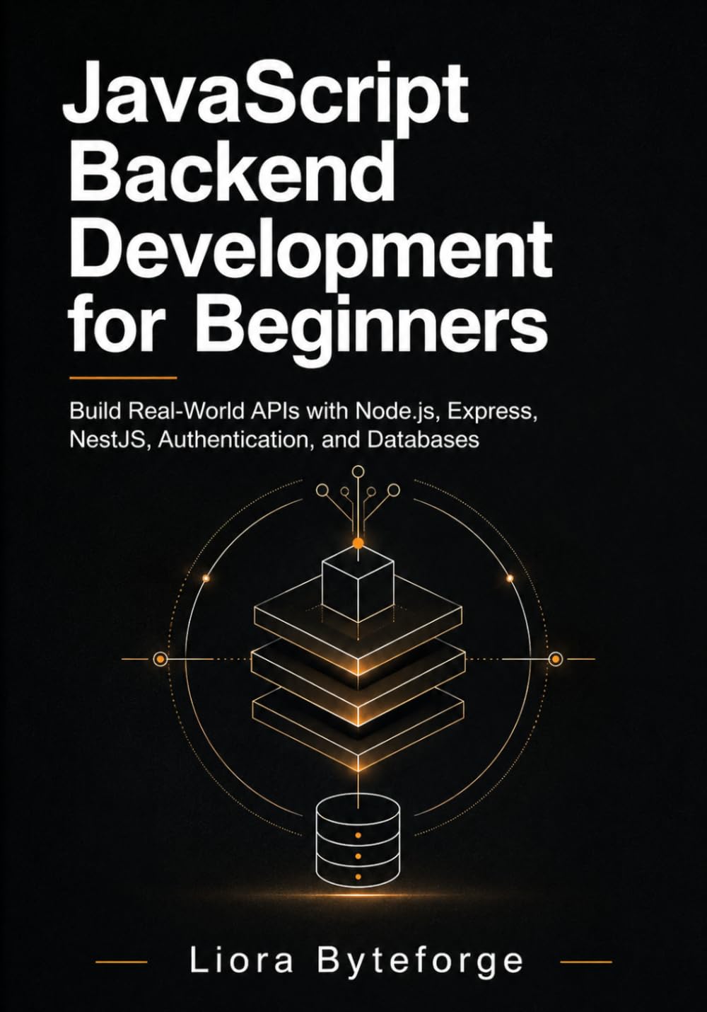 capítulo por capítulo baixar JavaScript Backend Development for Beginners: Build Real-World APIs with Node.js, Express, NestJS, Authentication, and Databases