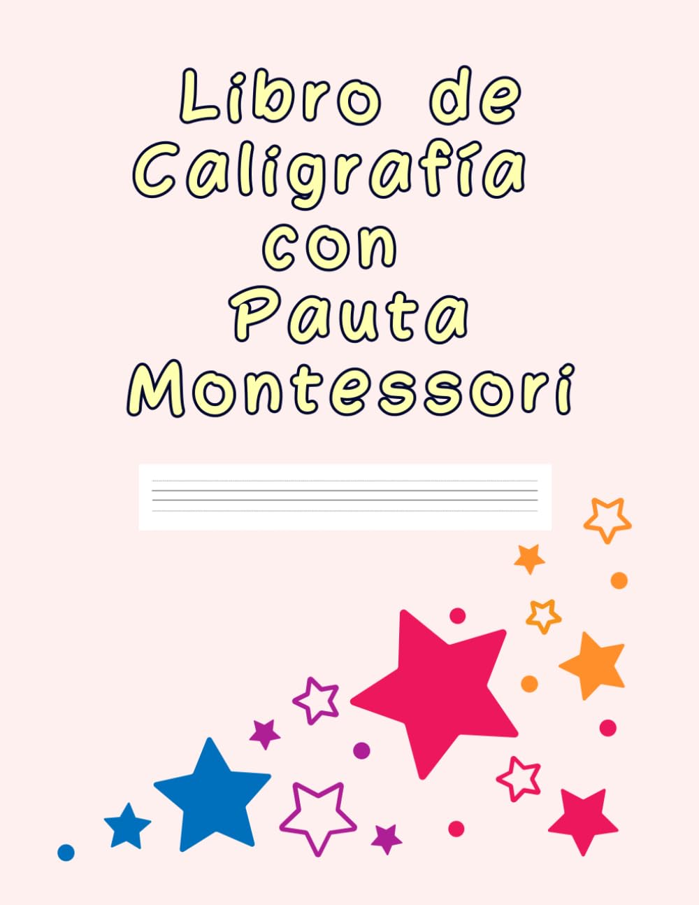 Libro de Caligrafía con Pauta Montessori: Libreta para Mejorar la Escritura con Letra Ligada. (Spanish Edition)