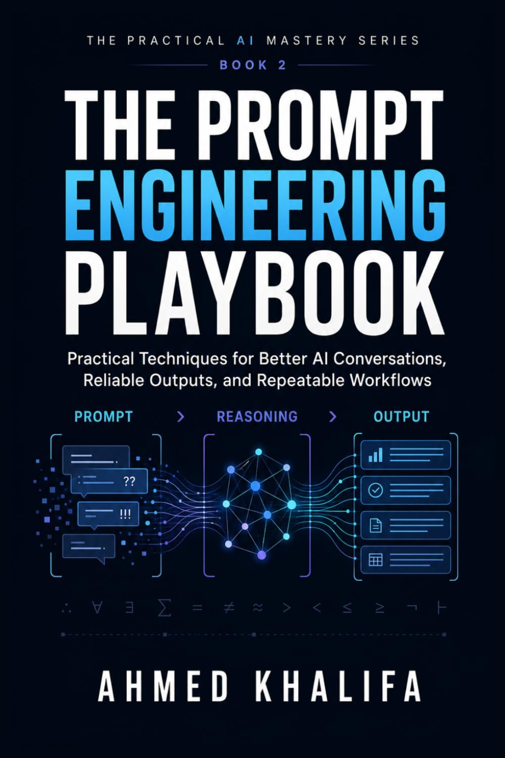 The Prompt Engineering Playbook: Practical Techniques for Better AI Conversations, Reliable Outputs, and Repeatable Workflows: 2 baixar o livro de graça