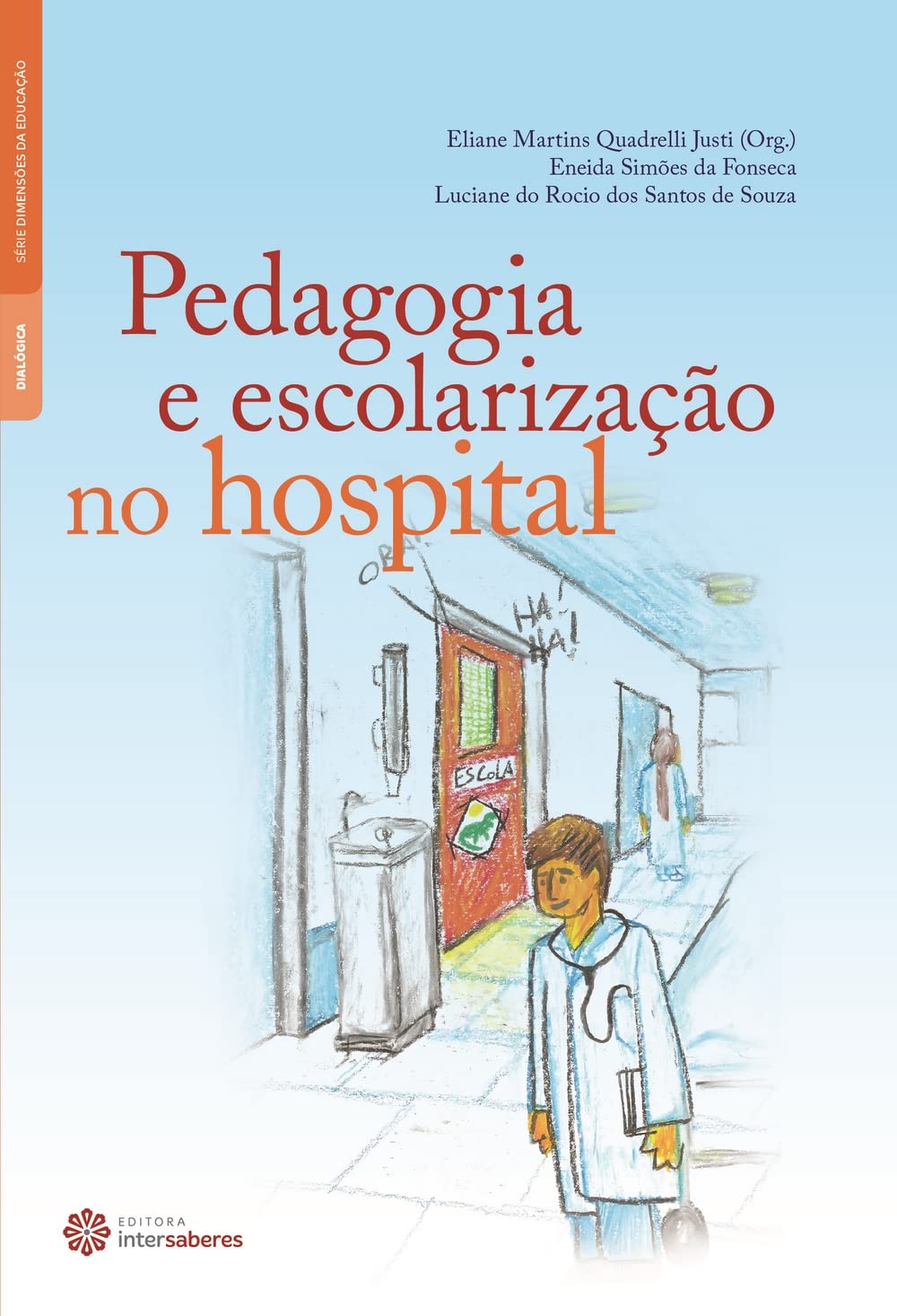 Pedagogia e escolarização no hospital